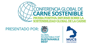 Conferencia Global sobre Carne Vacuna Sostenible reúnirá gente de todo el mundo comprometida con la sostenibilidad de la carne vacuna.