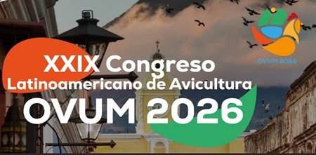 OVUM2026 analizará el sector avícola y definirá  nuevos caminos de la industria en latinoamérica.